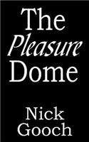 The Pleasure Dome