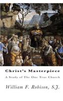 Christ's Masterpiece