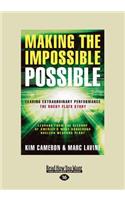 Making the Impossible Possible: Leading Extraordinary Performance: The Rocky Flats Story (Large Print 16pt)