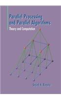 Parallel Processing and Parallel Algorithms: Theory and Computation
