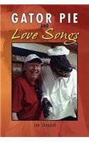 Gator Pie and Love Songs