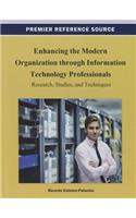 Enhancing the Modern Organization through Information Technology Professionals