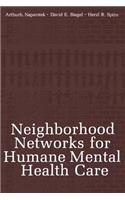 Neighborhood Networks for Humane Mental Health Care