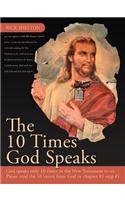 The 10 Times God Speaks
