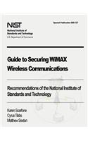 Guide to Securing WiMAX Wireless Communications