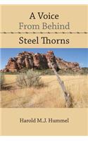 A Voice From Behind Steel Thorns