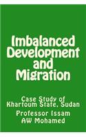 Imbalanced Development and Migration: Case Study of Khartoum State, Sudan