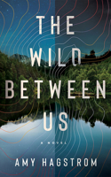 Wild Between Us