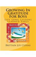 Growing In Gratitude For Boys
