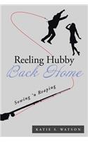 Reeling Hubby Back Home