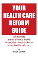 Your Health Care Reform Guide