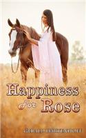 Happiness For Rose