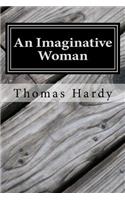 Imaginative Woman: (Thomas Hardy Classics Collection)