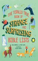 The Totally True Book of Strange and Surprising Bible Lists