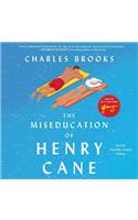 The Miseducation of Henry Cane