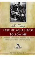 Take Up Your Cross and Follow Me