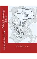 Adult Coloring Book - 3D Flower Art
