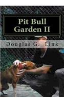 Pit Bull Garden II