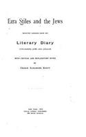 Ezra Stiles and the Jews, Selected Passages from His Literary Diary Concerning Jews and Judaism