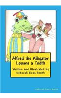 Alfred the Alligator Looses a Tooth