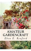 Amateur Gardencraft