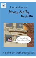 Noisy Nelly