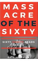 Massacre of the Sixty
