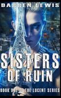 Sisters of Ruin: (English)