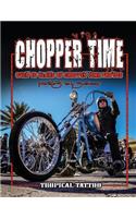 Chopper Time