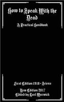 How to Speak With the Dead: A Practical Handbook