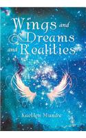 Wings and Dreams and Realities