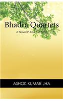 Bhadra Quartets