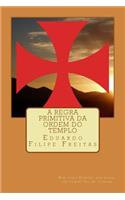 A Regra Primitiva Da Ordem Do Templo