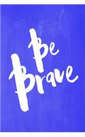 Chalkboard Pastel Journal - Be Series - Be Brave (Blue)