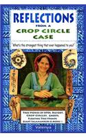 Reflections from a Crop Circle Case