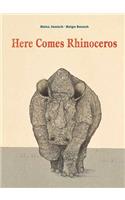 Here Comes Rhinoceros