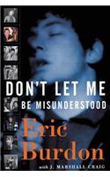 Don't Let Me Be Misunderstood