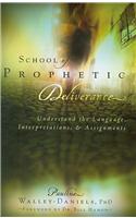 School of Prophetic Deliverance