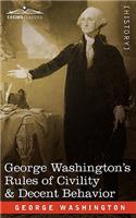 George Washington's Rules of Civility & Decent Behavior: (English)