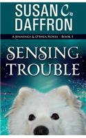 Sensing Trouble
