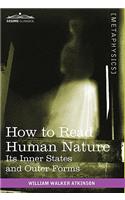 How to Read Human Nature: Its Inner States and Outer Forms(English)