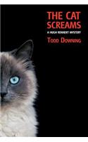 Cat Screams (a Hugh Rennert Mystery)