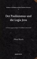 Der Paulinismus und die Logia Jesu