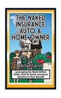 The Naked Insurance Auto & Home Owner