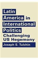 Latin America in International Politics