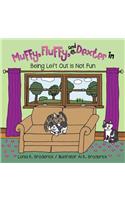 Muffy, Fluffy, and Dexter in BEING LEFT OUT IS NOT FUN