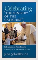 Celebrating "The Ministry of the Catechist"