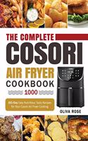 Complete Cosori Air Fryer Cookbook 1000