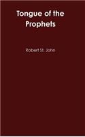 Tongue of the Prophets: The Life Story of Eliezer Ben Yehuda