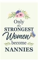 Only The Strongest Women Become Nannies